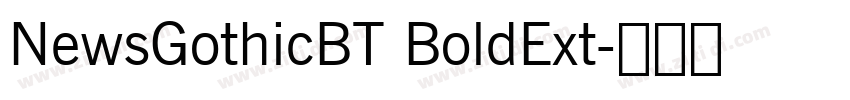 NewsGothicBT BoldExt字体转换